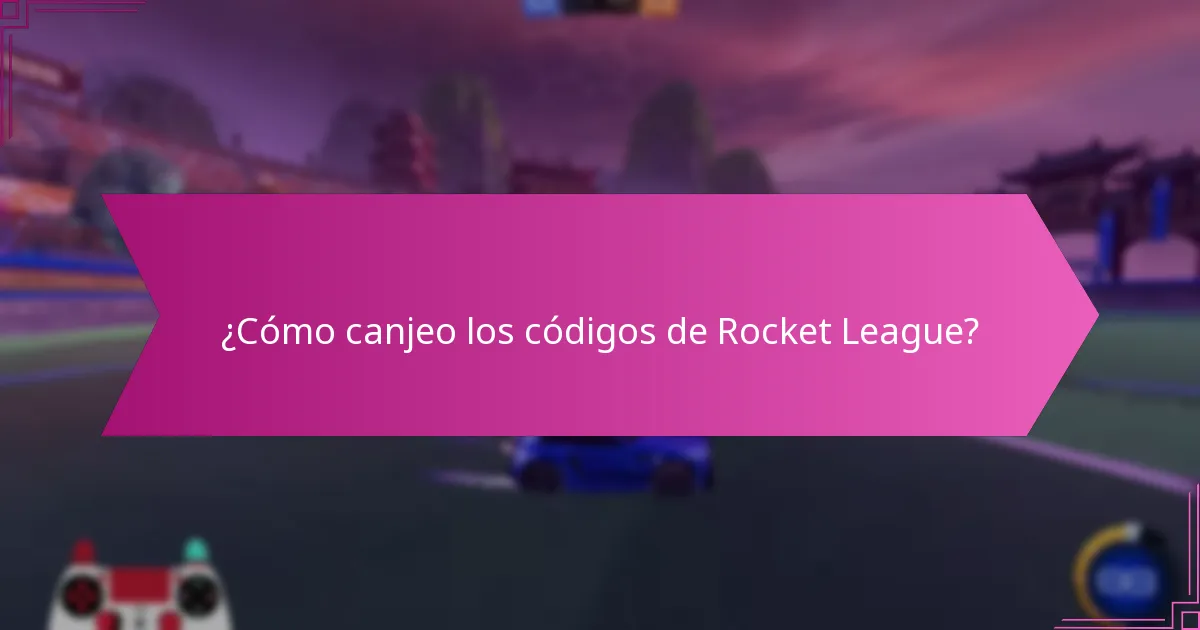 ¿Cómo puedo obtener códigos de canje de Rocket League?