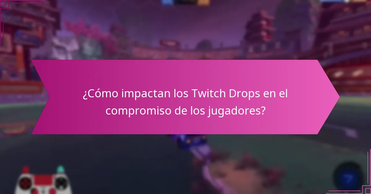 ¿Cuál es el efecto de los Twitch Drops en el número de espectadores?