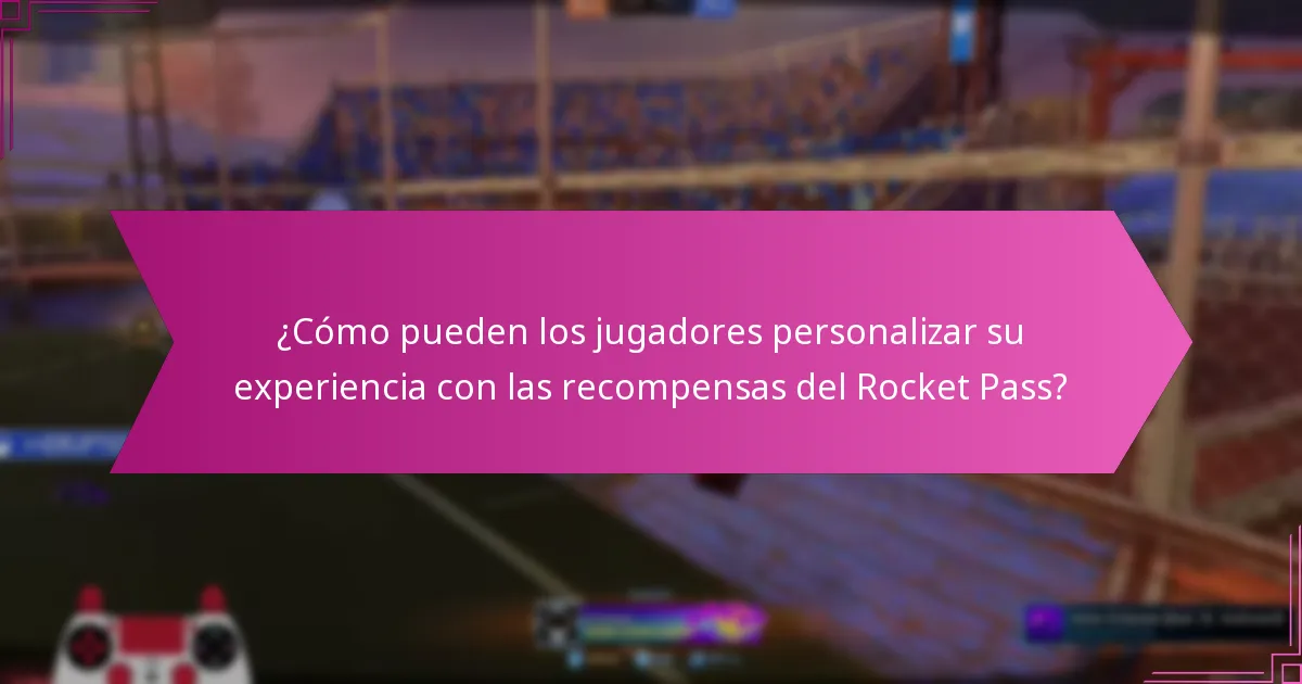 ¿Cómo contribuyen las recompensas del Rocket Pass a la identidad del jugador?