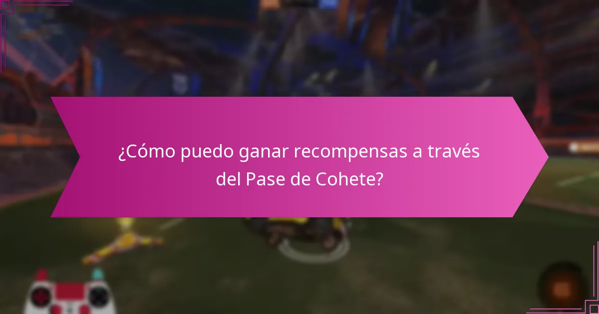 ¿Cómo puedo ganar recompensas a través del Pase de Cohete?