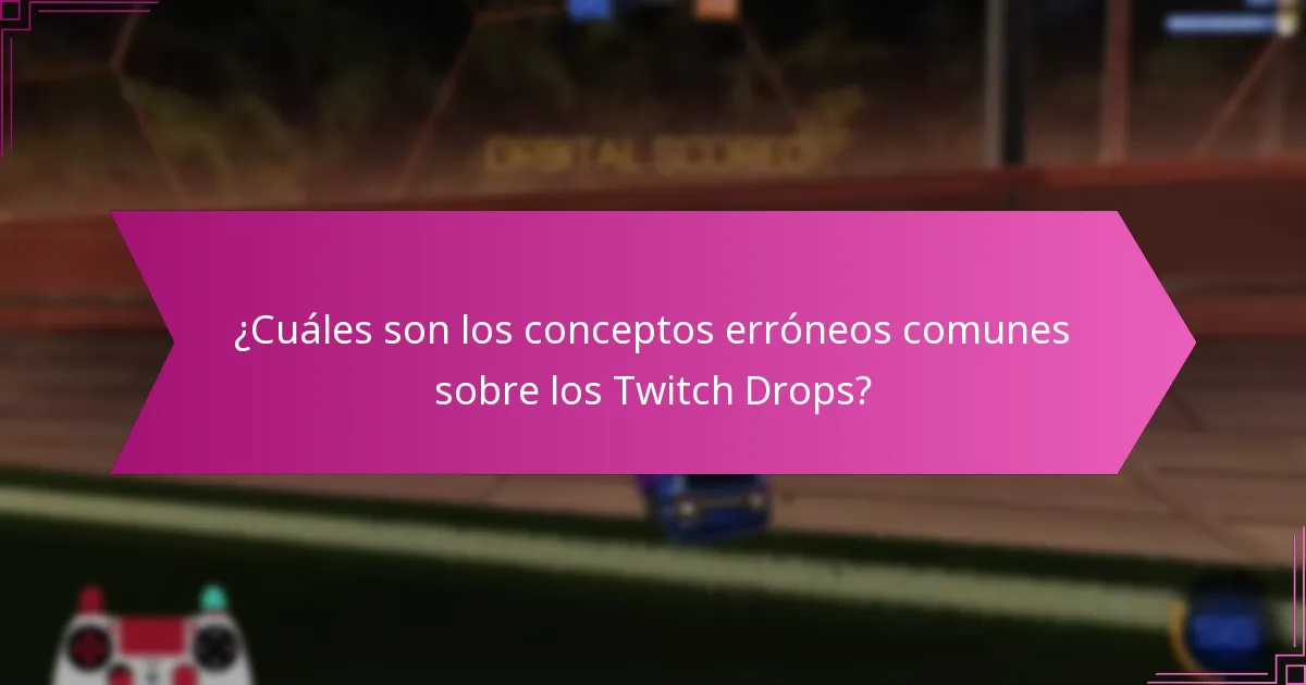 ¿Cómo pueden los espectadores maximizar sus posibilidades de recibir Twitch Drops?