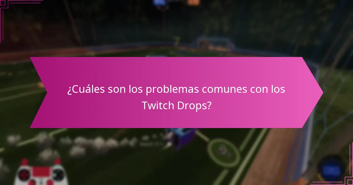 ¿Qué recursos de soporte están disponibles para los Twitch Drops?