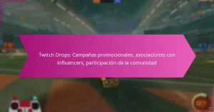 Read more about the article Twitch Drops: Campañas promocionales, asociaciones con influencers, participación de la comunidad