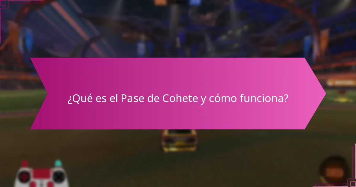 ¿Cómo mejoran las recompensas del Pase de Cohete la jugabilidad?